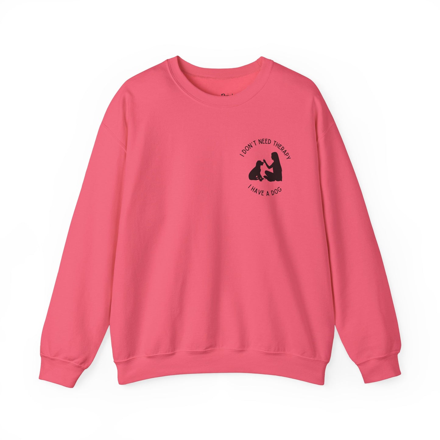 "I Don't Need Therapy, I Have a Dog" Women's Crewneck Sweatshirt